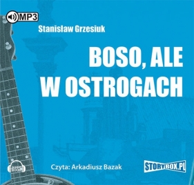 Boso ale w ostrogach (Audiobook) - Stanisław Grzesiuk