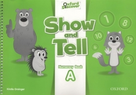 Oxford Show and Tell 2 Numeracy book A - Kirstie Grainger