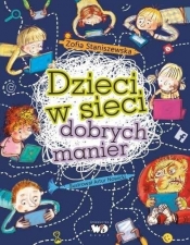 Dzieci w sieci dobrych manier - Zofia Staniszewska