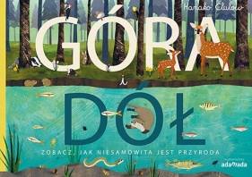 Góra i dół. Zobacz jak niesamowita jest przyroda - Tanera Simons, Patricia Hegarty