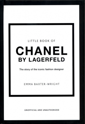 Little Book of Chanel by Lagerfeld - Emma Baxter-Wright