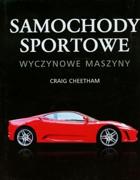 Samochody sportowe Wyczynowe maszyny - Craig Cheetham