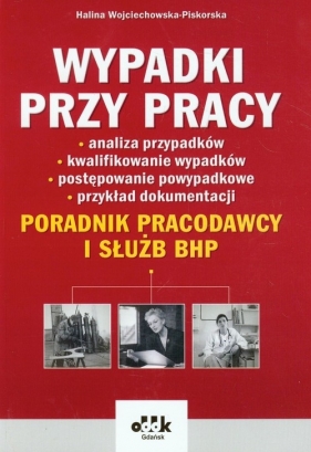 Wypadki przy pracy - Halina Wojciechowska-Piskorska