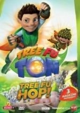 Tree Fu Tom Tree Fu Hop