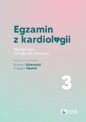 Egzamin z kardiologii. 3 - Krzysztof Ozierański, Grzegorz Opolski