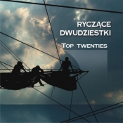 Ryczące dwudziestki - Top Twenties - Opracowanie zbiorowe