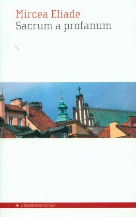 Sacrum a profanum - Mircea Eliade