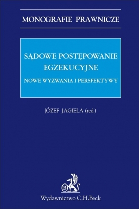 Sądowe postępowanie egzekucyjne. Nowe wyzwania i perspektywy