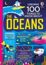 100 Things to Know About the Oceans wer. angielska 8+ Opracowanie zbiorowe