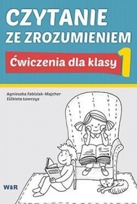 Czytanie ze zrozumieniem. Ćwiczenia dla klasy 1 - Opracowanie zbiorowe