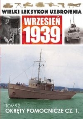 Okręty pomocnicze Część 1 - Opracowanie zbiorowe