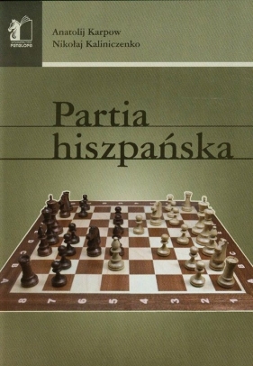 Partia hiszpańska - Anatolij Karpow, Kaliniczenko Nikołaj