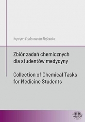 Zbiór zadań chemicznych dla studentów medycyny - Fabianowska-Majewska Krystyna 