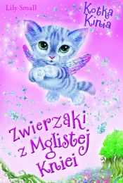 Zwierzaki z Mglistej Kniei. Kotka Kinia