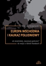 Europa Wschodnia i Kaukaz Południowy Od ukraińskiej