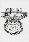 Katechizm bierzmowanych Opracowanie zbiorowe