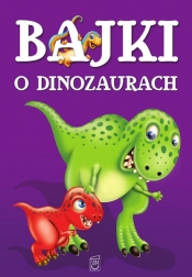Bajki o dinozaurach - Elżbieta Safarzyńska