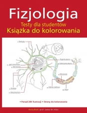 Fizjologia. Testy dla studentów. Książka do kolorowania - Opracowanie zbiorowe