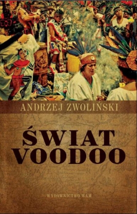 Świat voodoo - Zwoliński Andrzej