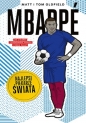 Mbappé Najlepsi piłkarze świata - Matt Oldfield