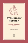 Dzieła zebrane t.9: Wianek Malwiny Stanisław Rembek