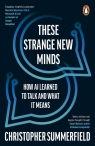 These Strange New Minds Christopher Summerfield