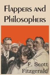 Flappers and Philosophers - Francis Scott Fitzgerald