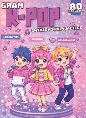 Gram k-pop. Gwiazdy i przyjaciele - Opracowanie zbiorowe