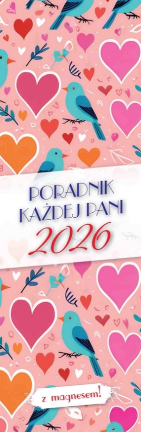 Kalendarz 2026 z magnesem - Poradnik Każdej Pani, 1 szt