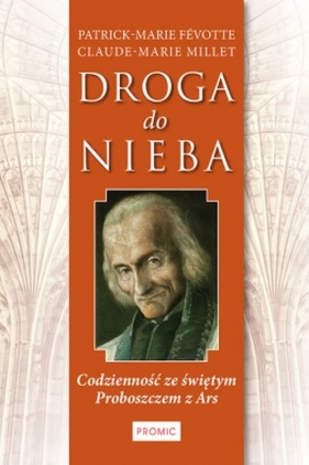 Droga do nieba - Patrick-Marie Févotte, Claude-Marie Millet