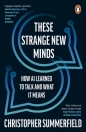 These Strange New Minds - Christopher Summerfield