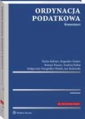 Ordynacja podatkowa. Komentarz Roman Hauser, Stefan Babiarz, Bogusław Dauter, Małgorzata Niezgódka-Medek, Andrzej Kabat, Jan Rudowski