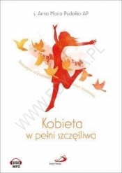Audiobook. Kobieta w pełni szczęśliwa - Anna Maria Pudełko