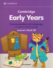 Cambridge Early Years Communication and Language for English as a Second Language Learner's Book 2B - Claire Medwell