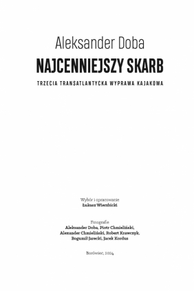 Najcenniejszy skarb. Trzecia Transatlantycka Wyprawa Kajakowa - Aleksander Doba