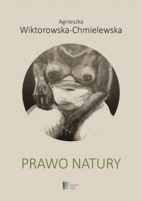 Prawo natury - Wiktorowska-Chmielewska Agnieszka