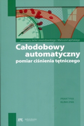 Całodobowy automatyczny pomiar ciśnienia tętniczego - Jacek Lewandowski, Mariusz Łapiński