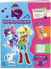 My Little Pony Euestria girls Igrzyska przyjaźni - Opracowanie zbiorowe