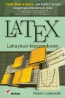 LaTeX Leksykon kieszonkowy Łupkowski Paweł