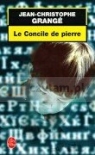 Le Concile de pierre Jean-Christophe Grange