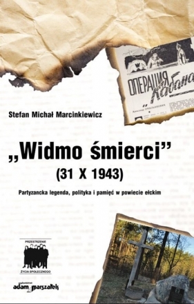 Widmo śmierci (31 X 1943) - Stefan Michał Marcinkiewicz