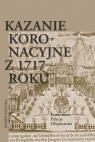 Kazanie koronacyjne z 1717 roku Komentarz. Edycja. Objaśnienia Skwara Marek