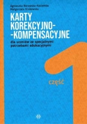 Karty korekcyjno-kompensacyjne dla uczniów ze specjalnymi potrzebami edukacyjnymi cz1 (teczka) - Borowska-Kocięba Agnieszka, Krukowaska Małgorzata