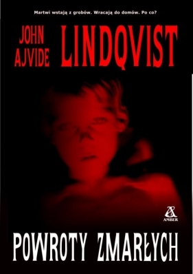 Powroty zmarłych - Lindqvist John Ajvide