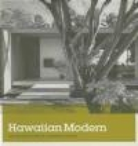 Hawaiian Modern Marc Treib, Karla Britton