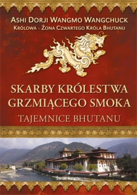 Skarby Królestwa Grzmiącego Smoka - Wangchuck Ashi, Dorji Wangmo