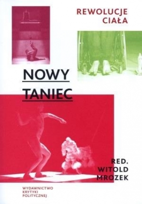 Nowy taniec Rewolucje ciała