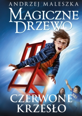 Magiczne Drzewo. Czerwone krzesło. Tom 1 (wydanie 2021) (Uszkodzona okładka) - Andrzej Maleszka