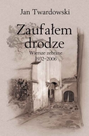 Zaufałem drodze
