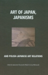 Art of Japan Japanisms (Uszkodzona okładka) and Polish-Japanese art.